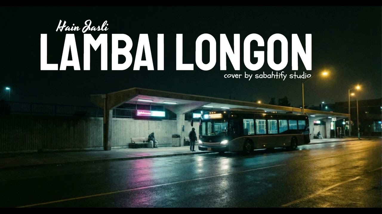 Hain Jasli  - Lambai Longon | Pop Rock Cover | Sabahtify Studio