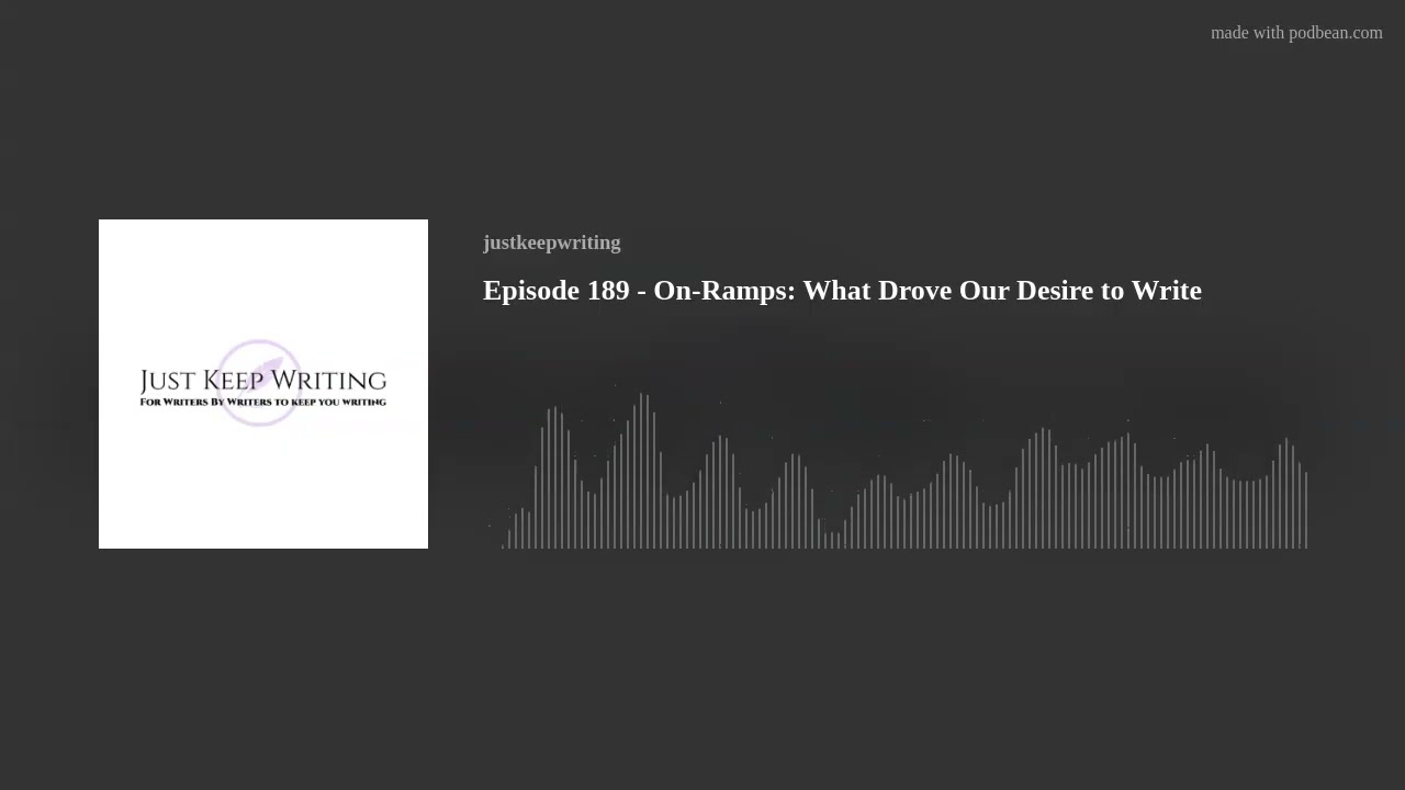 Episode 189 - On-Ramps: What Drove Our Desire to Write