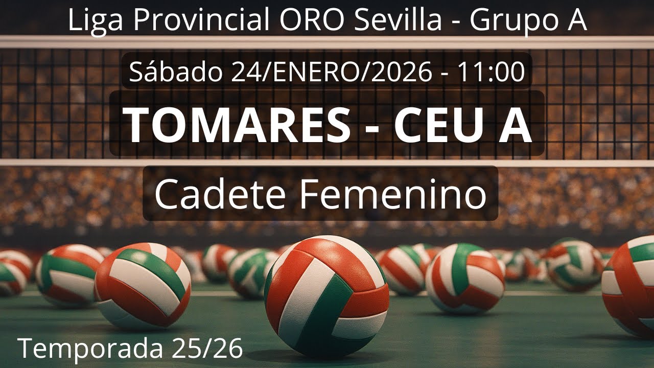 TOMARES - CEU A (CADETE FEMENINO Voley)