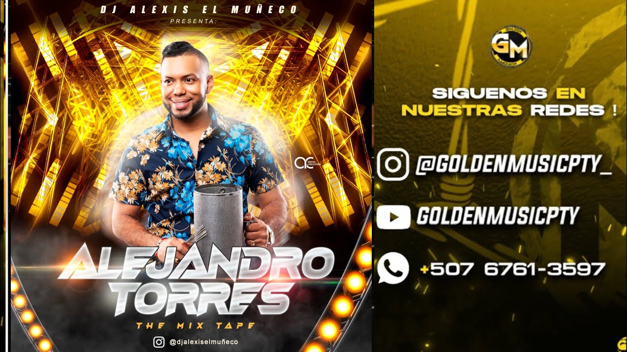 Alejandro Torres mix - Dj Alexis El mu&ntilde;eco #tipicomix #estrenos #fullmusic