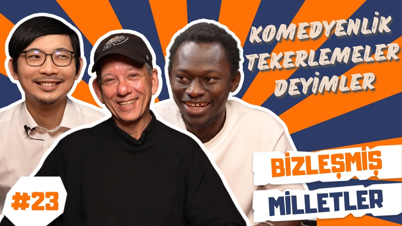 Komedyenlik, Tekerlemeler, Deyimler | Bizleşmiş Milletler #23