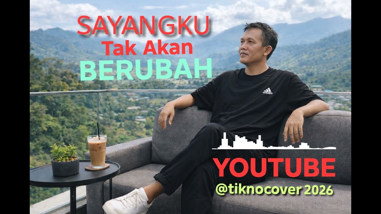 Sayangku Tak Akan Berubah - created by:@tiknocover2026
