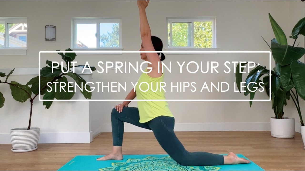 Put a spring in your step: Strengthen your hips and legs
