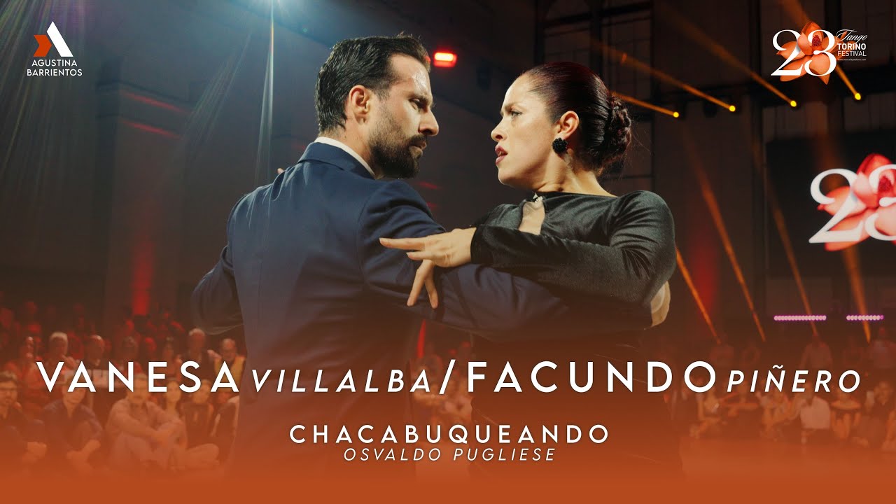 VANESA VILLALBA & FACUNDO PIÑERO - CHACABUQUEANDO, PUGLIESE- TORINO TANGO FESTIVAL