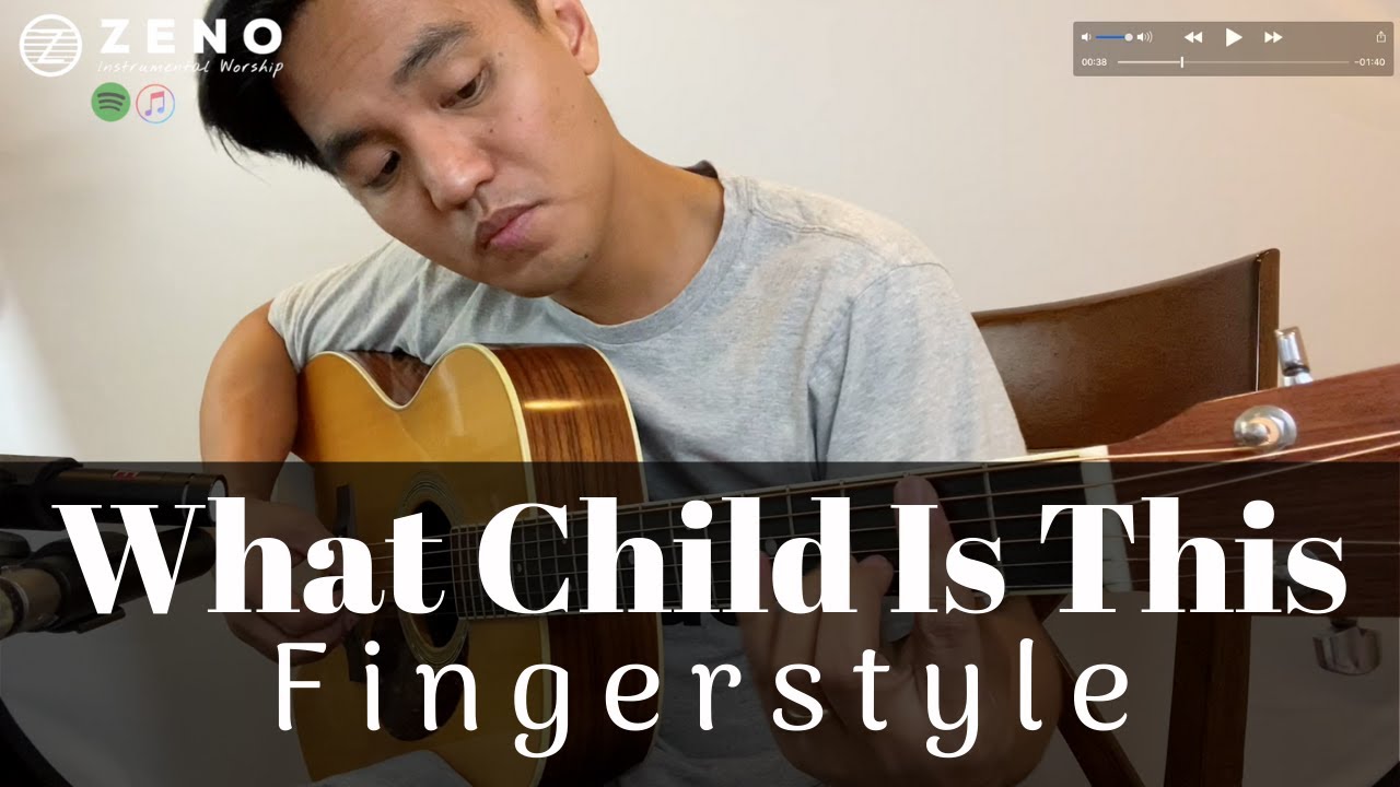 What Child Is This (aka Greensleeves) Fingerstyle - Zeno