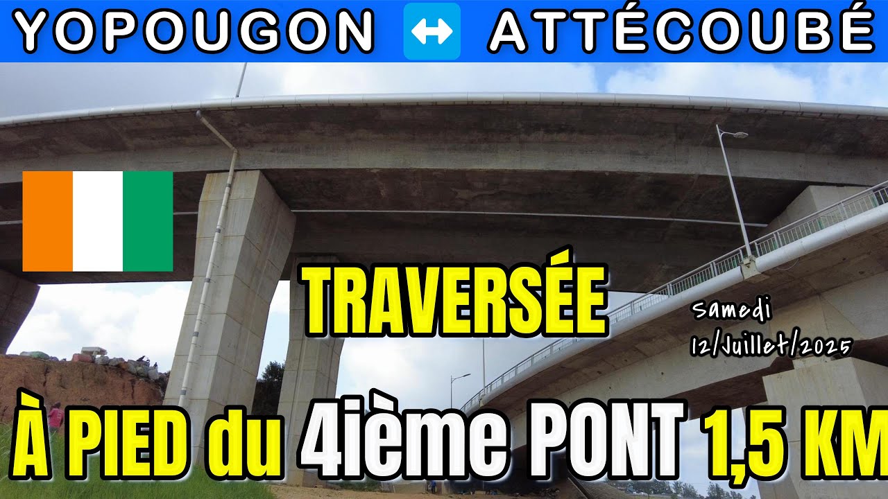 traversée du 4e PONT d’Abidjan à pied 1,5 KM | Walk on the New Abidjan Bridge