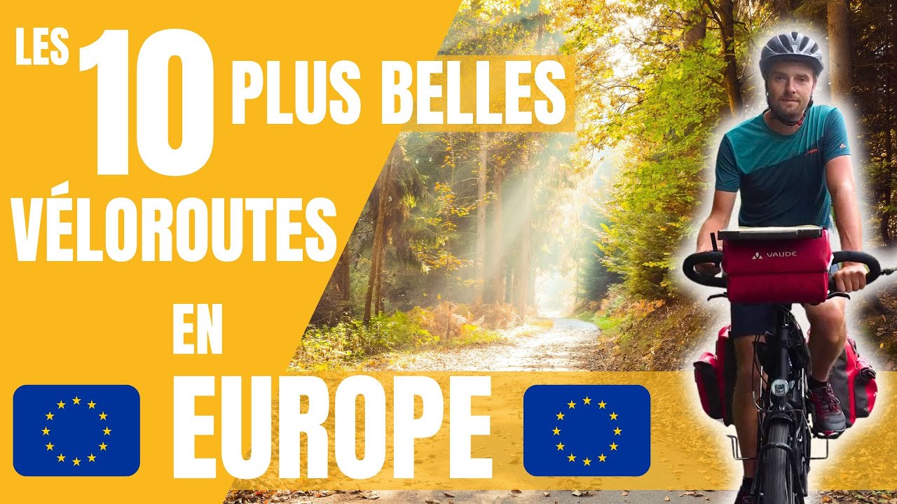 🚴✨ Top 10 des Plus Belles Véloroutes d'Europe 🚴✨ | Les itinéraires cyclables incontournables