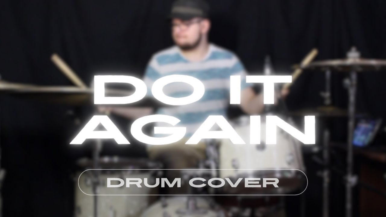 Elevation Worship - Do It Again || DRUM COVER