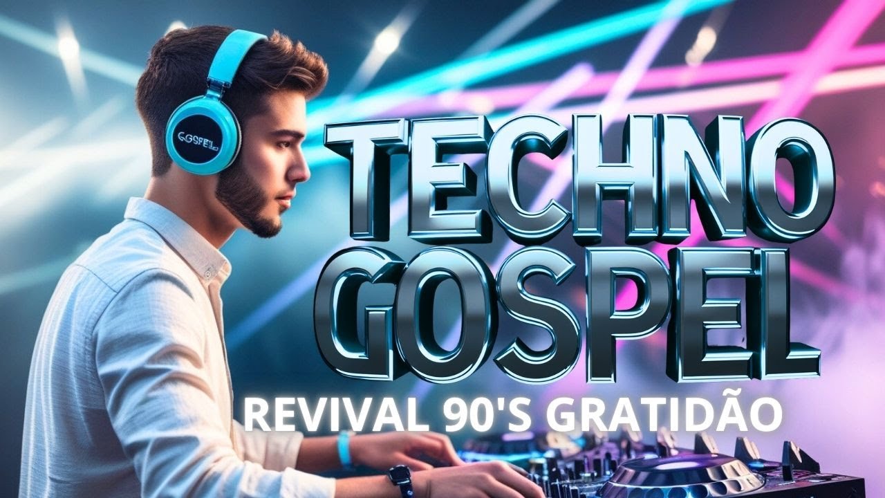 TECHNO GOSPEL 90'S REVIVAL | 🔥🎧 | BATIDAS PULSANTES PARA ADORAR A DEUS!