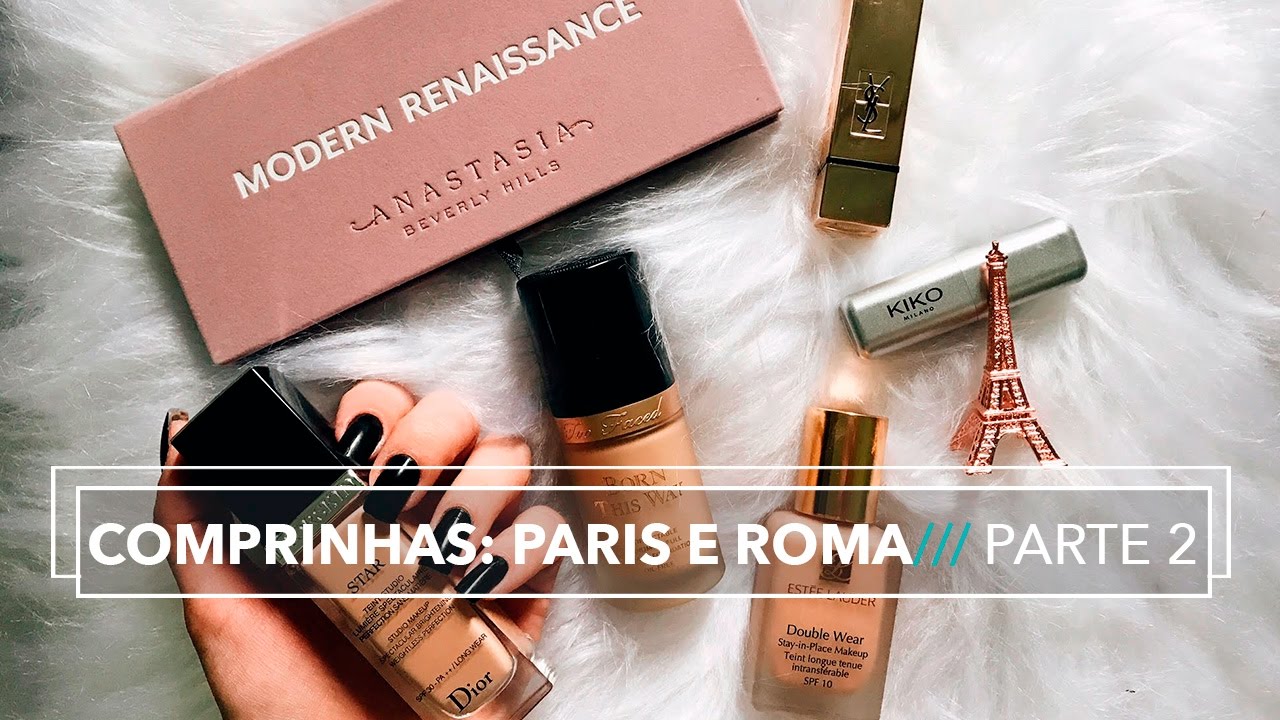 COMPRAS DA EUROPA | Make e Cosméticos ❥