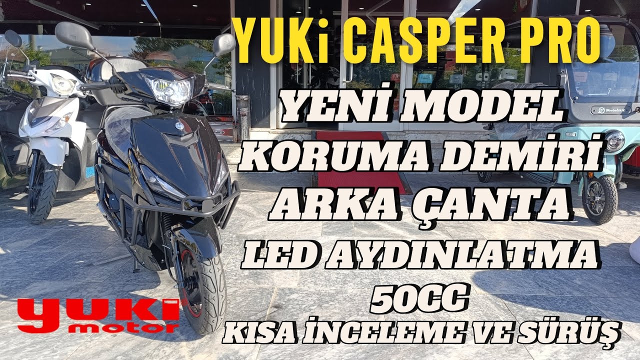 YENİ YUKİ CASPER PRO 50CC KISA İNCELEME VE SÜRÜŞ