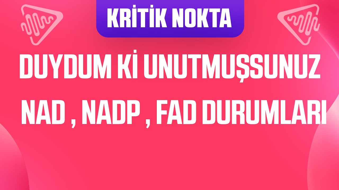 DUYDUM Kİ UNUTMUŞSUNUZ 😨 NAD , FAD , NADP NEREDE İNDİRGENİR VE YÜKSELTGENİR ?
