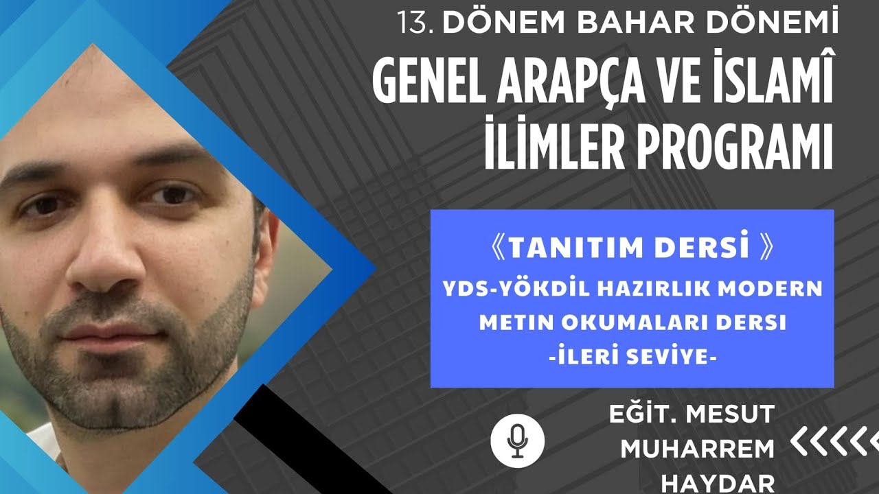 TANITIM YDS-YÖKDİL Hazırlık Modern Metin Okumaları Dersi İleri Seviye Eğit. Mesut Muharrem Haydar