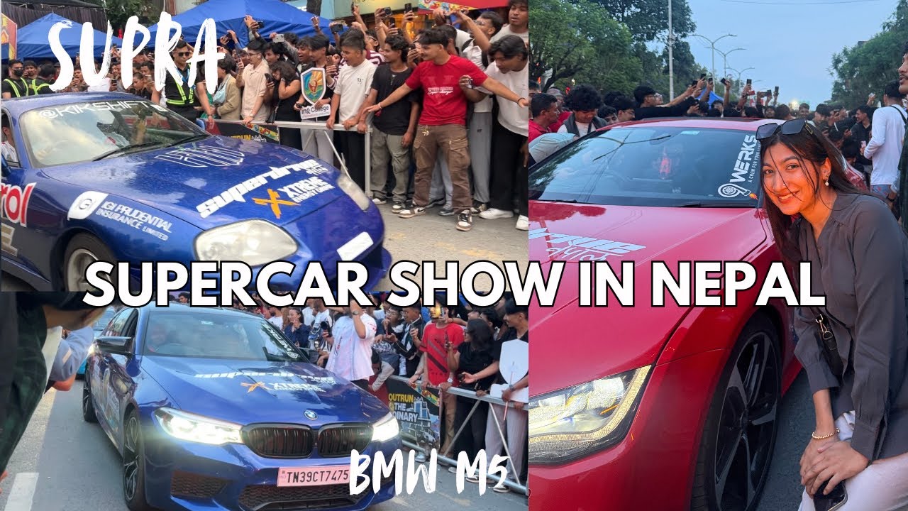 SUPER DRIVE NEPAL 2026 | Выставка суперкаров в Непале | 1-я TOYOTA SUPRA | BMW M5 | Звук суперкаров