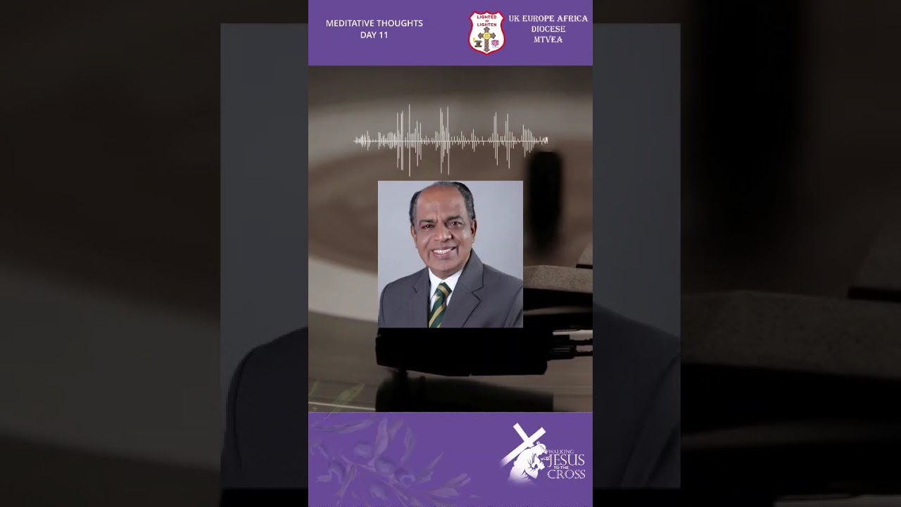 MTVEA| Lent Meditation Day 11 | Evg Babykutty Pullad