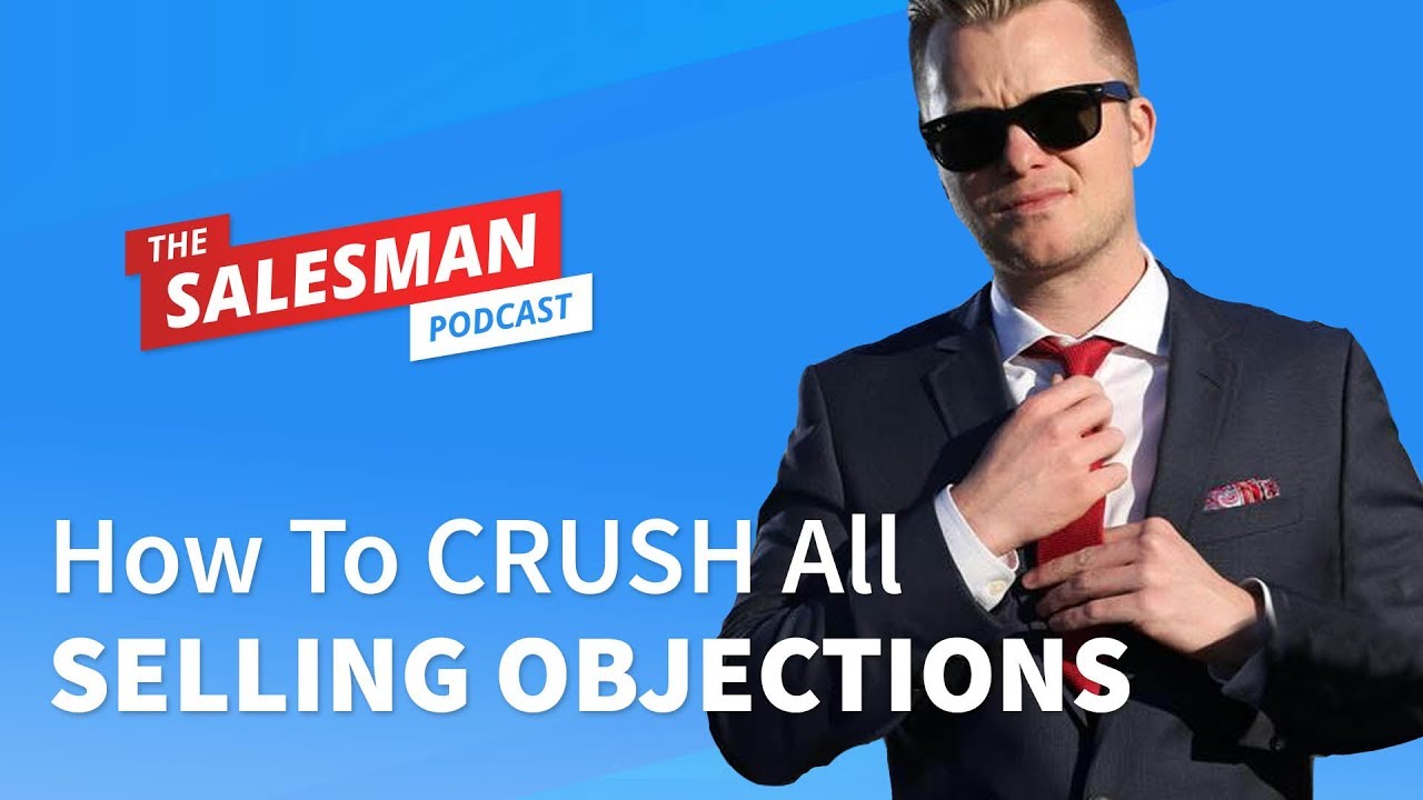 Jarrod Glandt: Crush Selling Objections and How To Close (Grant Cardone VP Sales)