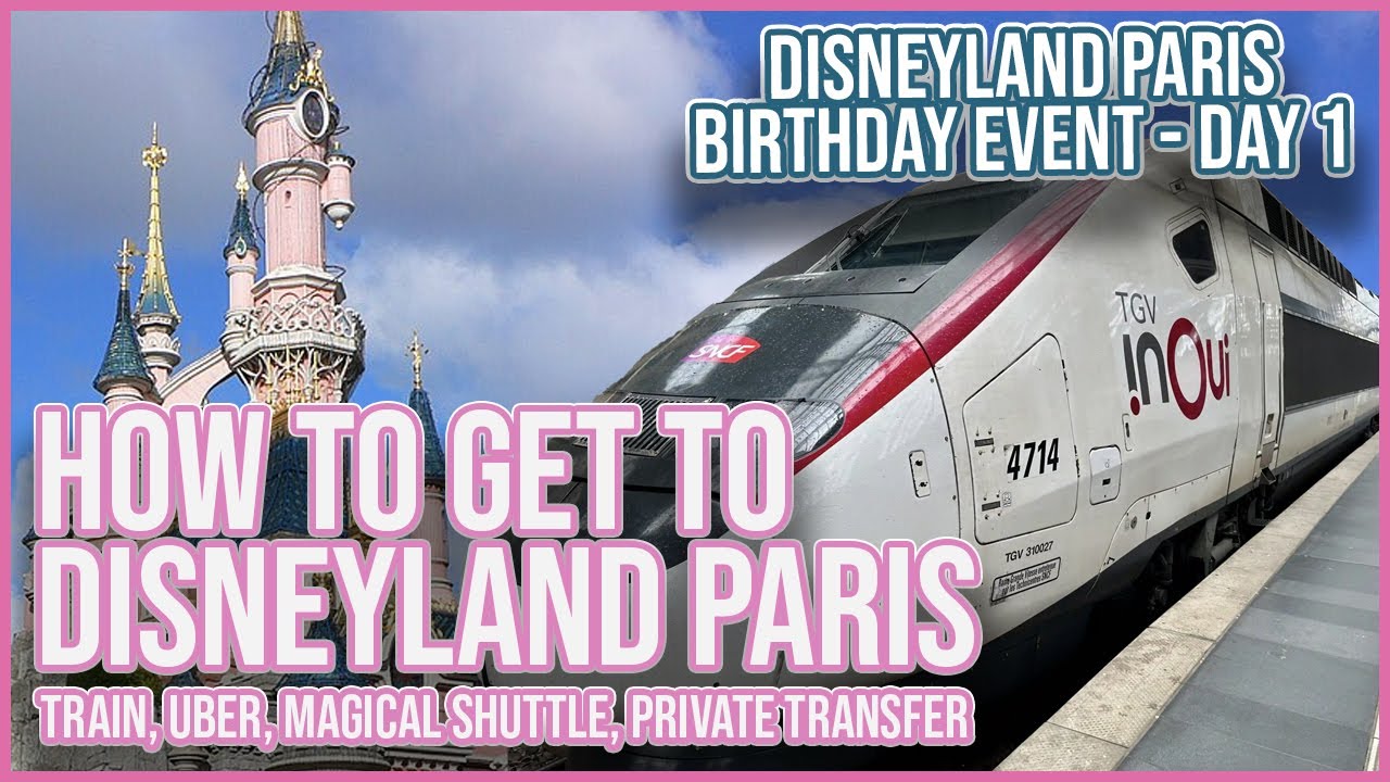 How To Get From Charles De Gaulle Airport To Disneyland Paris - InsidEars DLP Birthday Event Day 1