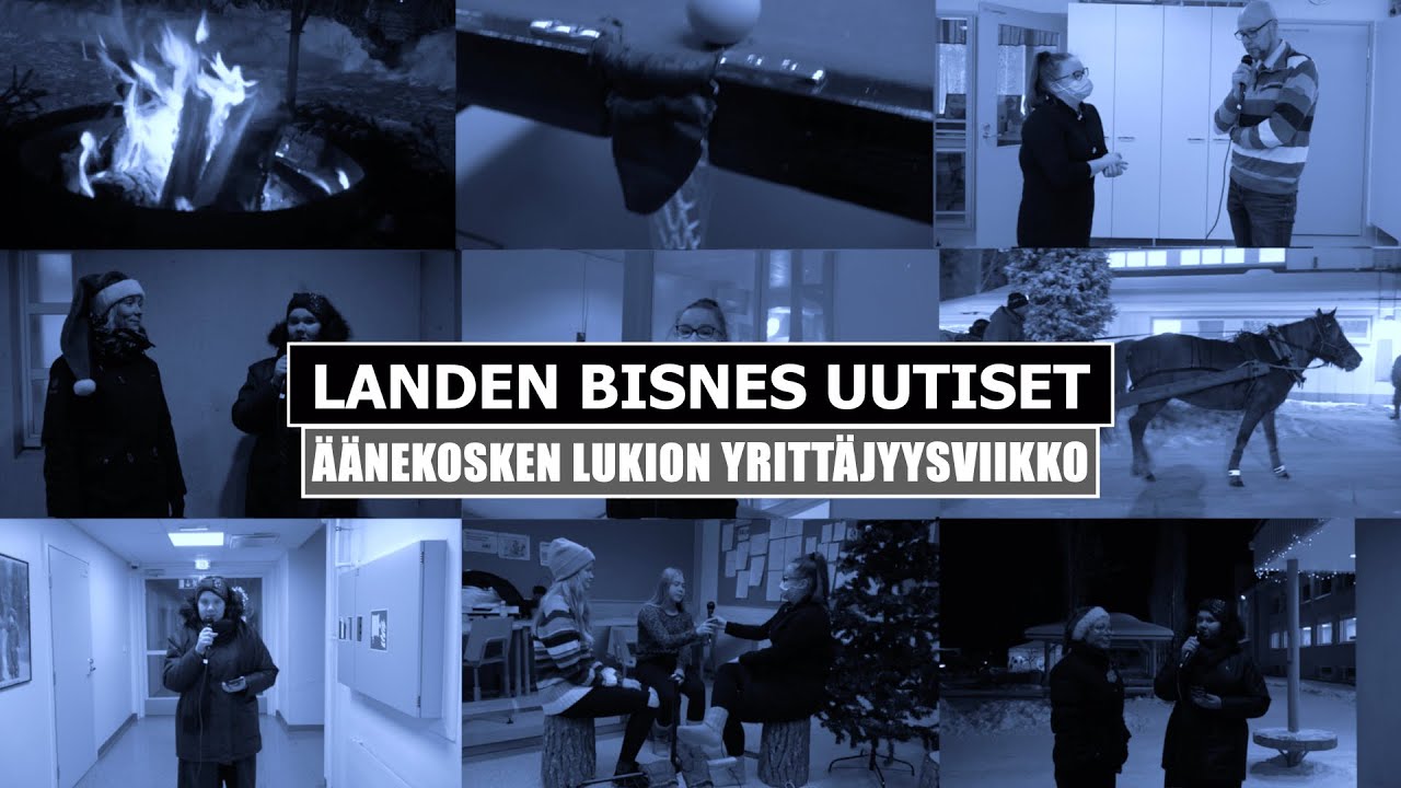 Landen Bisnes Uutiset: Äänekosken lukion yrittäjyysviikko