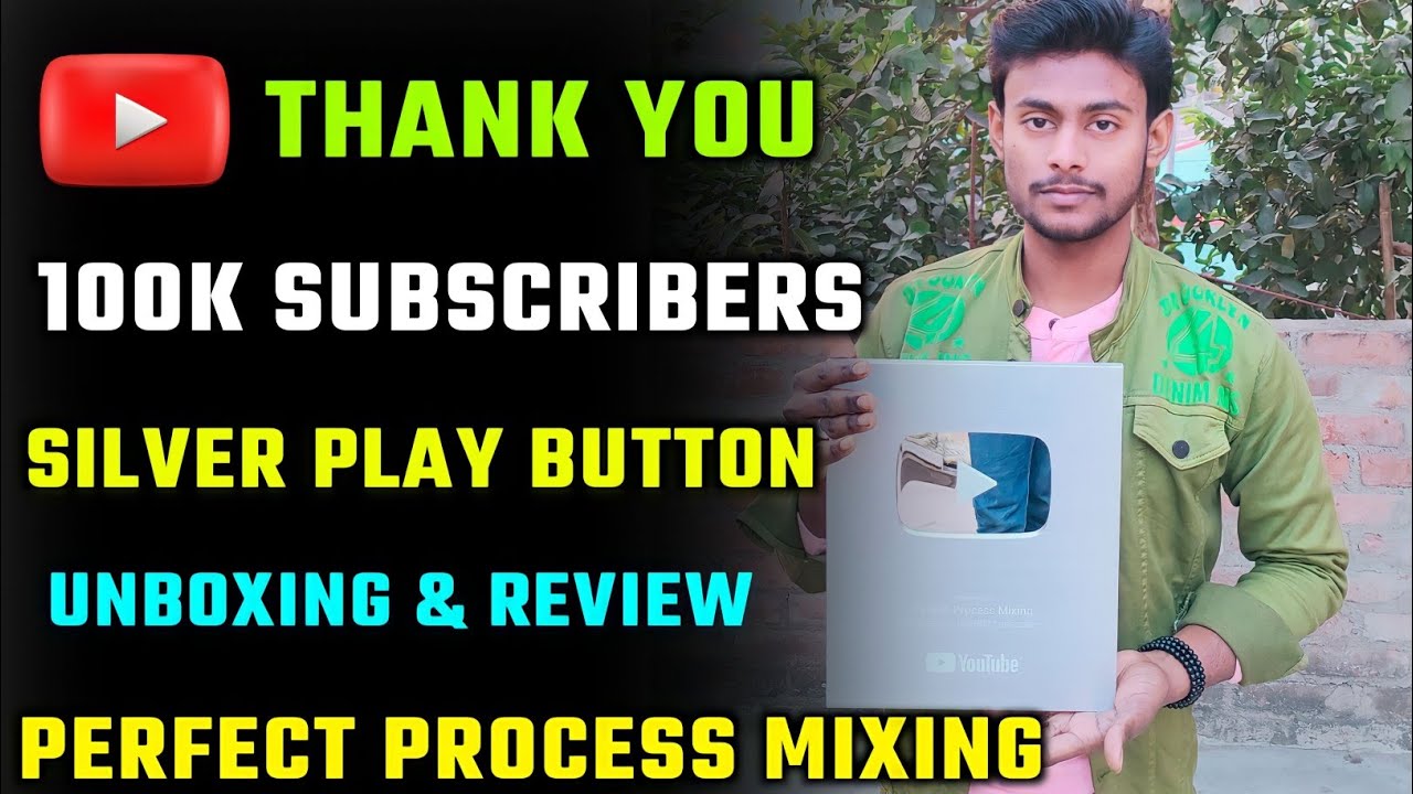 100k Subscribers | Silver Play Button Unboxing & Review | Perfect Process Mixing