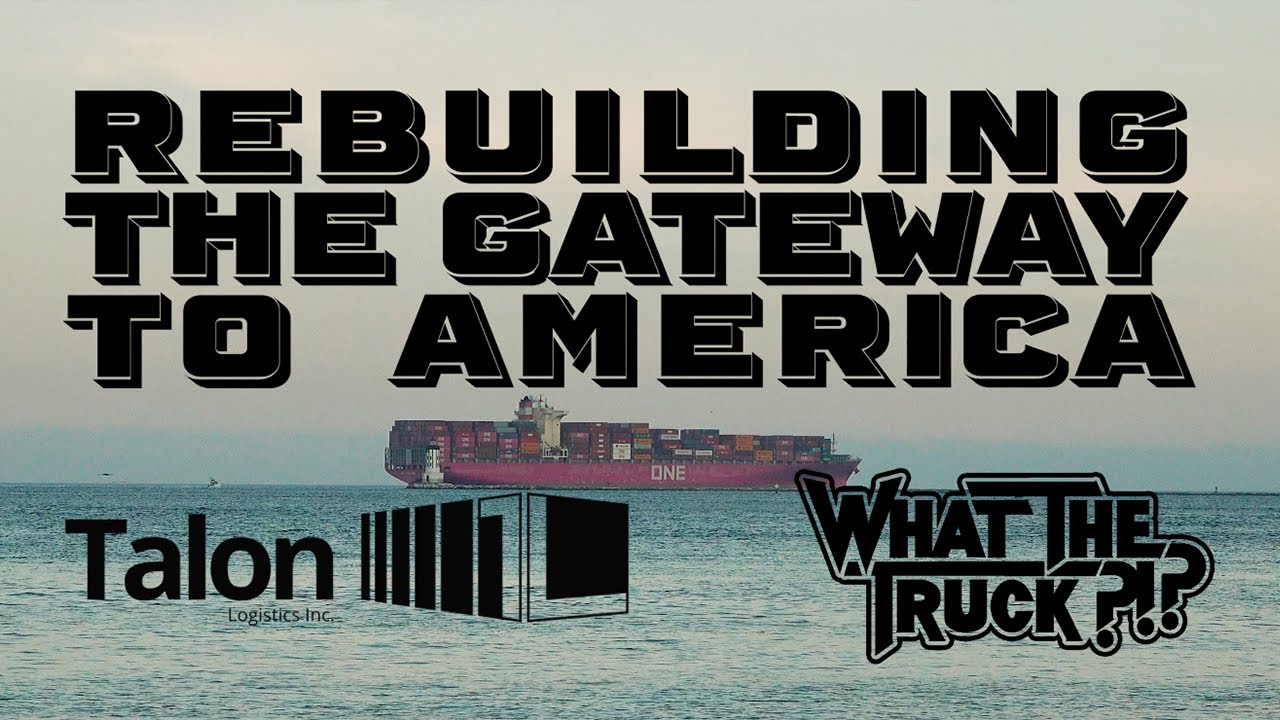 Rebuilding The Gateway To America | WHAT THE TRUCK?!? x Talon