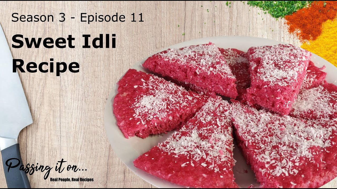 Sweet Idli Recipe
