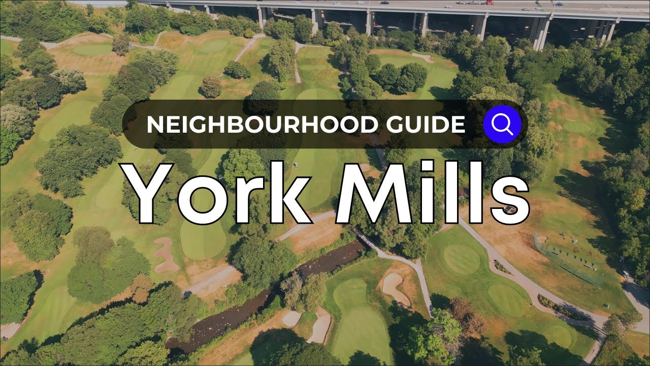 York Mills | Toronto Neighborhood Guide - Canada Moves You