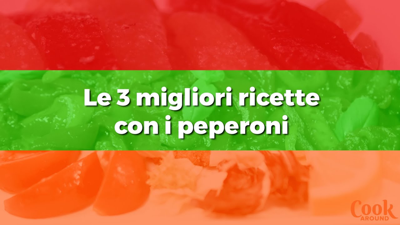 Le 3 migliori ricette con i Peperoni