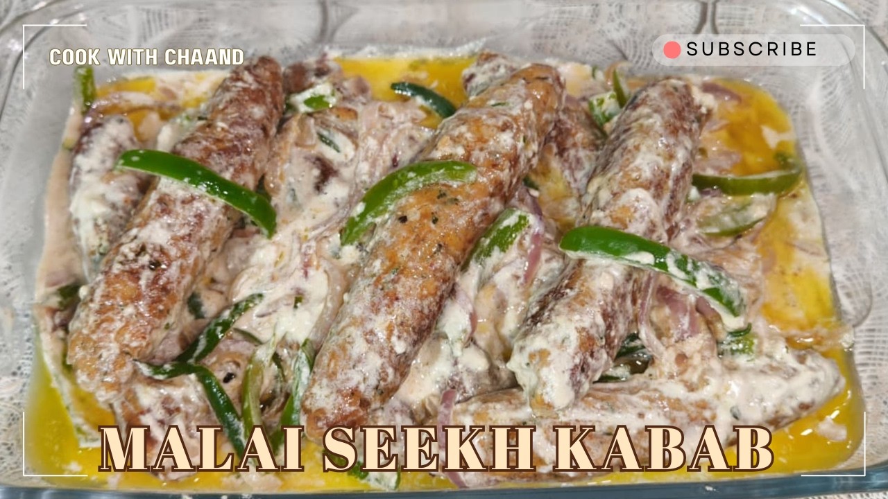 MALAI SEEKH KABAB