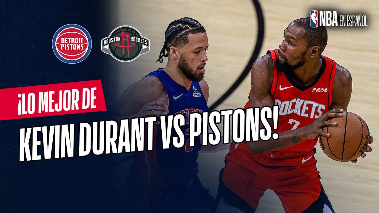 ¡Kevin Durant y su gran actuación en el partido entre los Rockets y los Pistons!