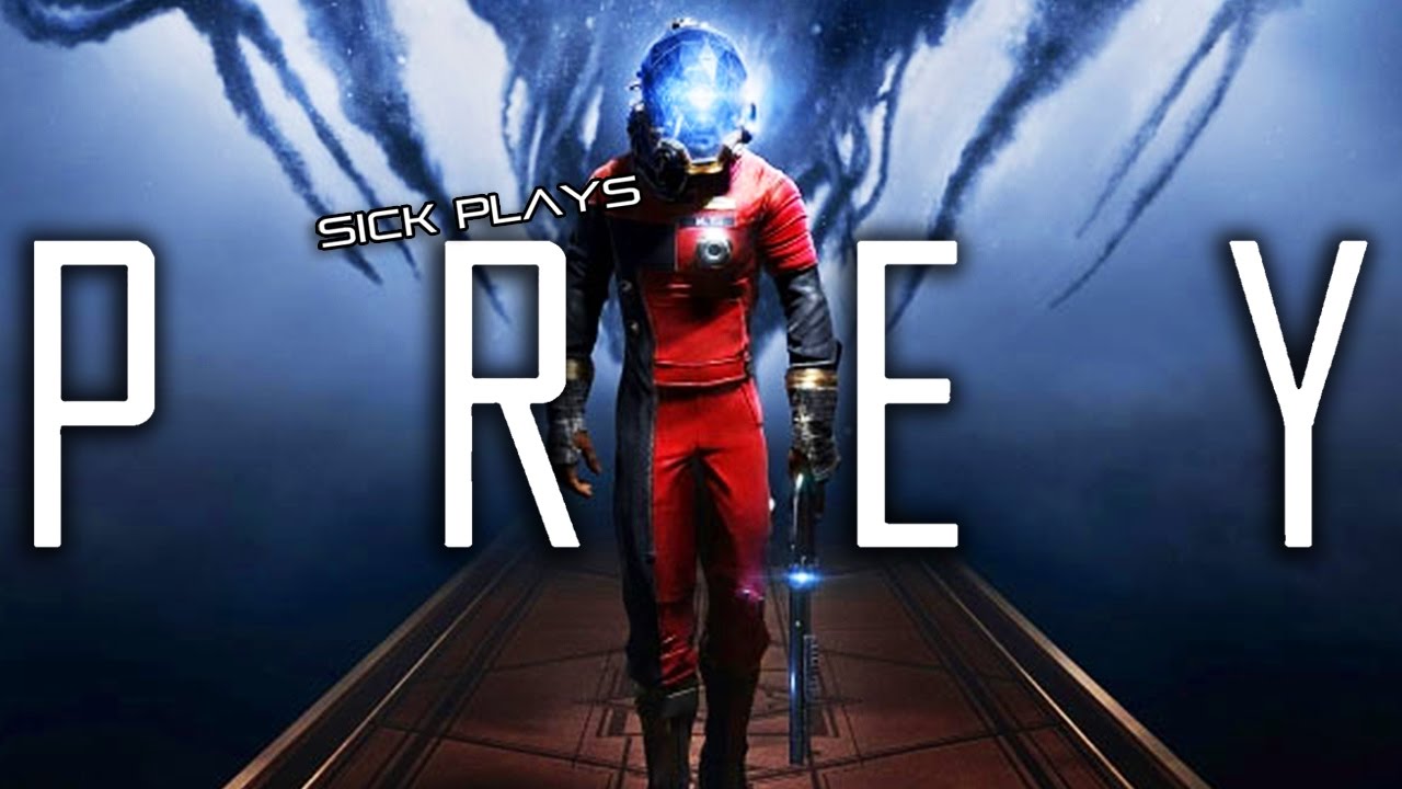 Prey (Part 2) SICKdistic Gameplay