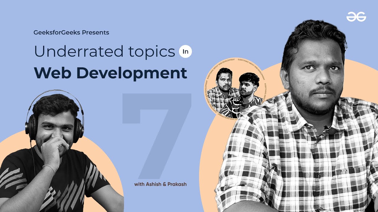 Underrated Topics in Web Development | Everything About Web Development Ft. Prakash Sakari