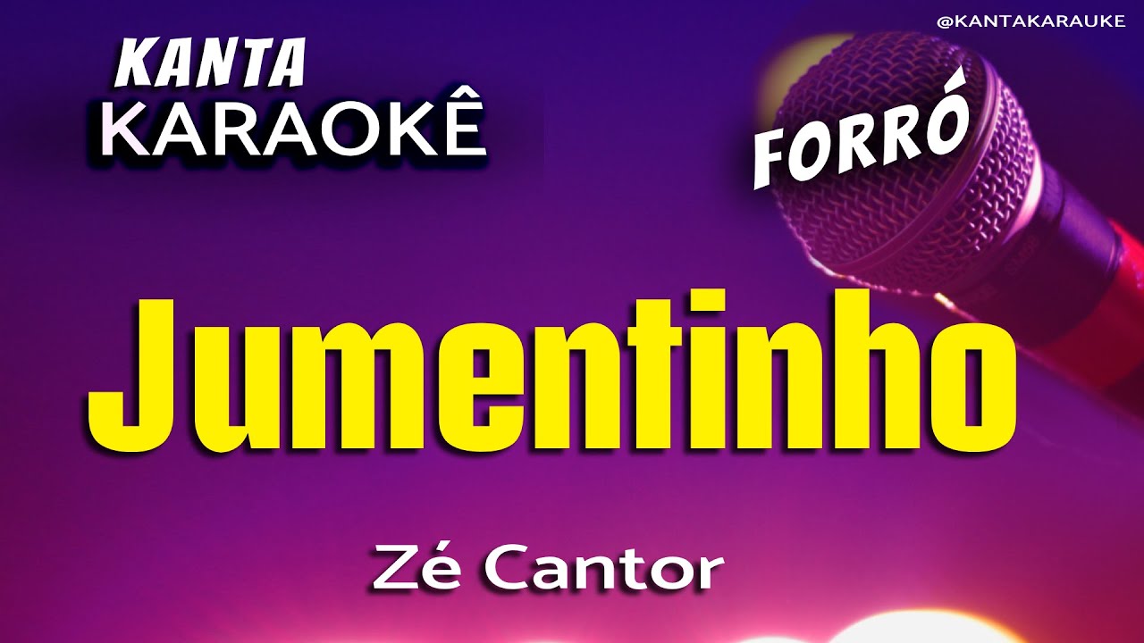 🎤karaokê JUMENTINHO forró  - Zé Cantor