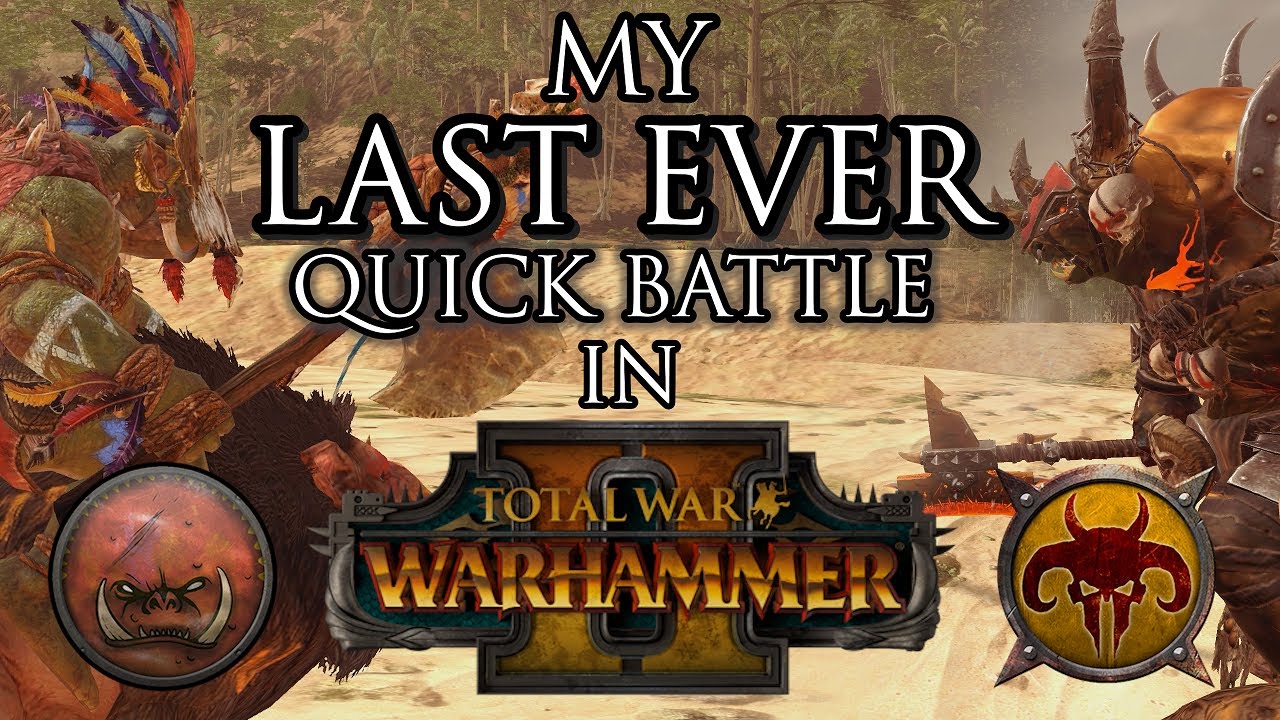 My LAST EVER Quick Battle in Warhammer 2!