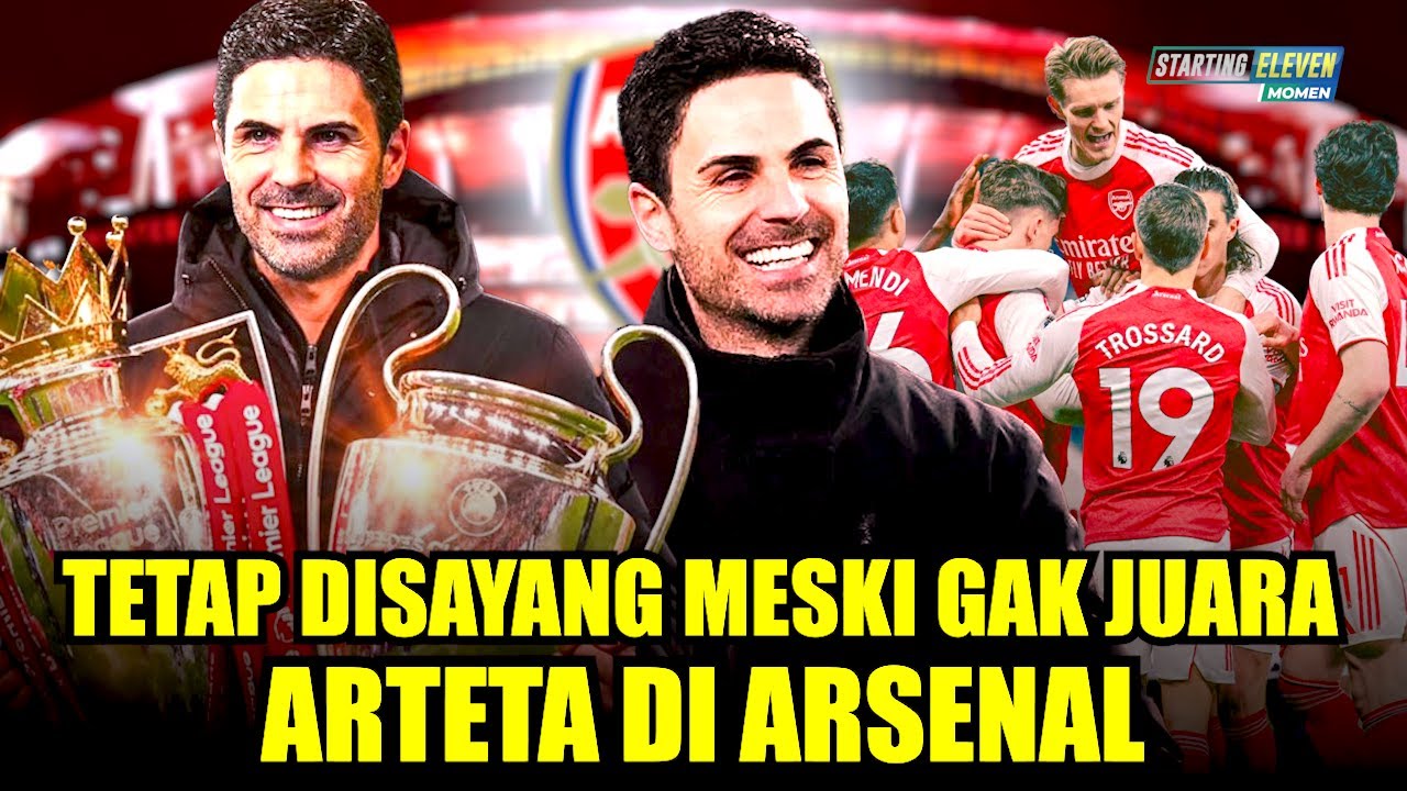 Lima Tahun Puasa Trofi Tapi Selalu Aman dari Pemecatan! Rahasia Awetnya Arteta di Arsenal