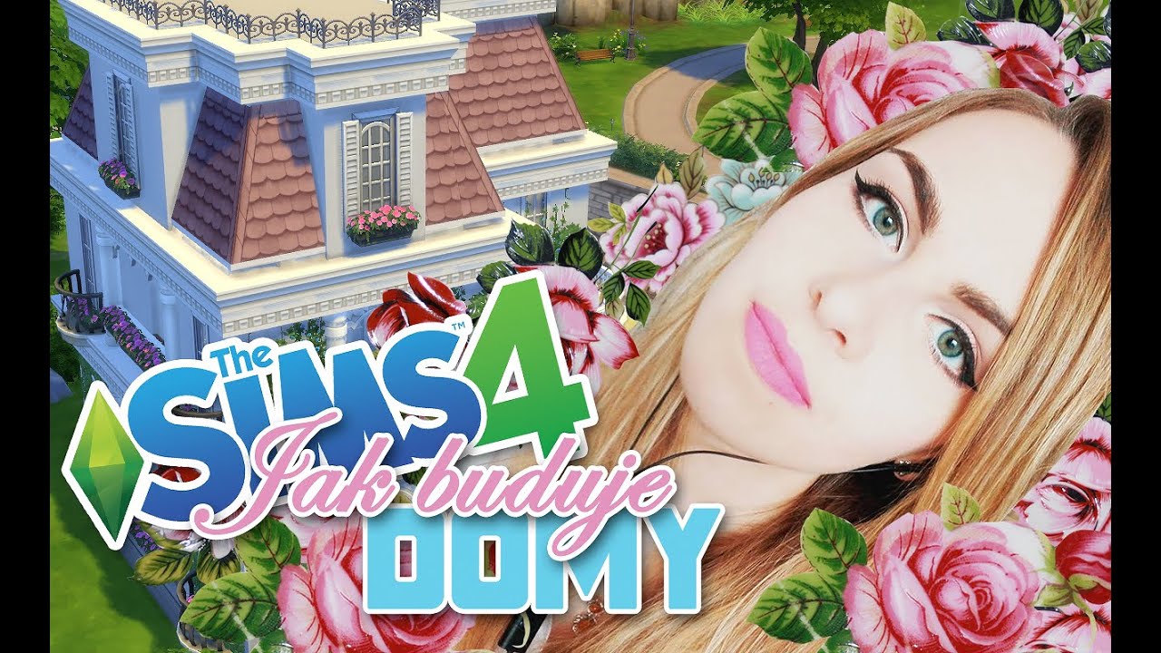 PORADNIK: Jak buduje domy w The Sims 4