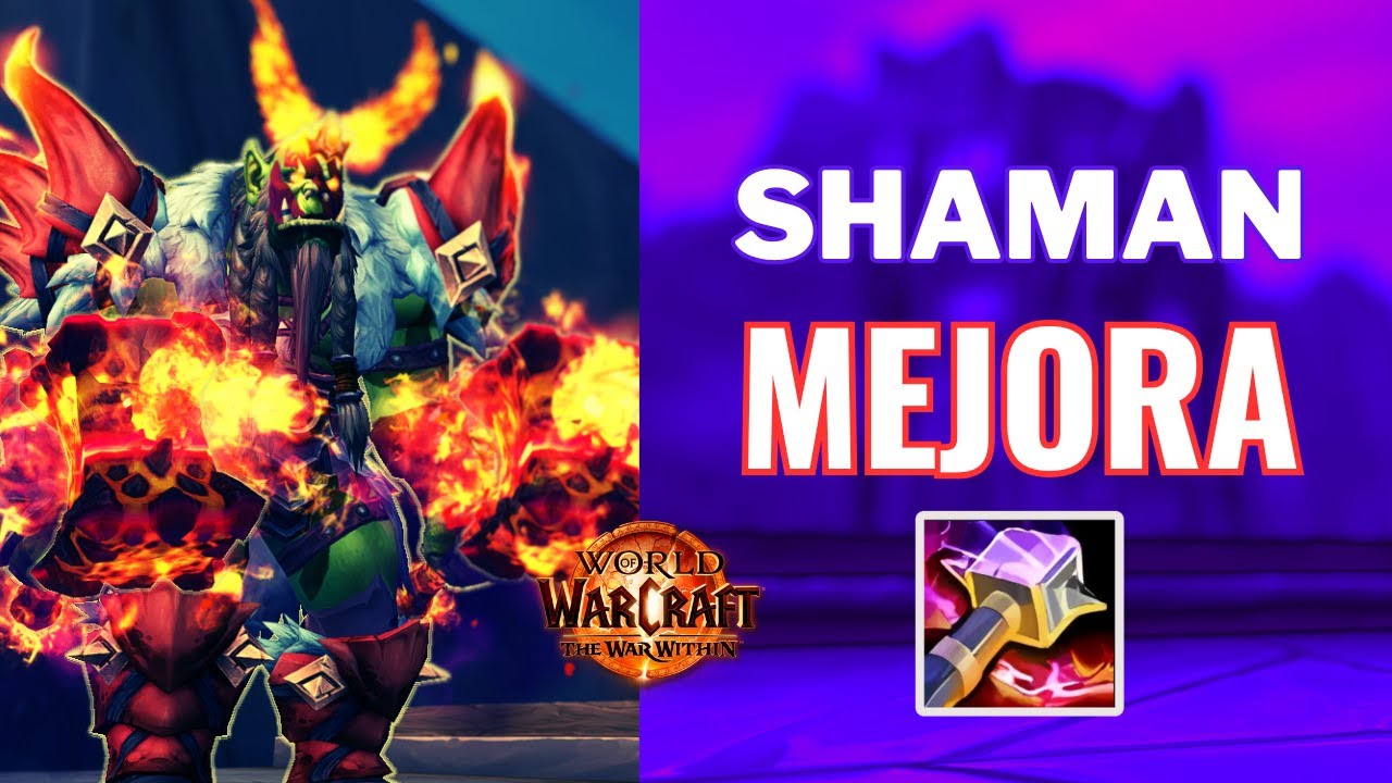 [GUIA] SHAMAN MEJORA THE WAR WITHIN | PRIORIDADES Y ROTACION