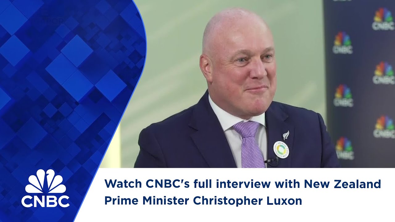 Watch CNBC's full interview with New Zealand Prime Minister Christopher Luxon