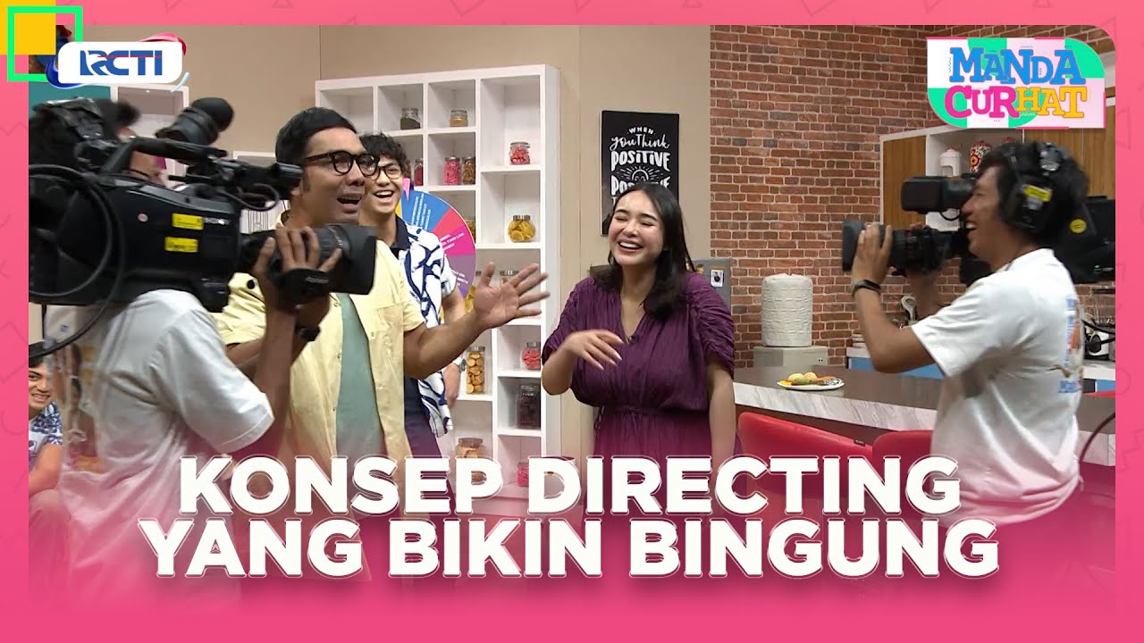 LUCU BANGET!! Konsep Directing Vega Membingungkan Ya - MANDA CURHAT | EPS 41 EXTENDED
