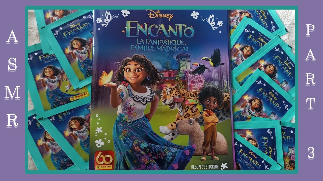 ASMR - Encanto ‐ Sticker Album Panini (2021) - Part 3