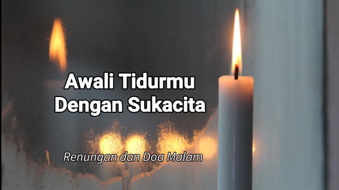 Awali Tidurmu Dengan Sukacita - Renungan dan Doa Malam Suara Injil