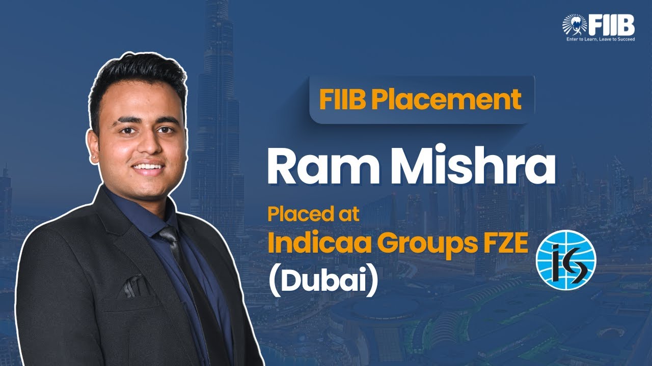 Ram Mishra Placed at Indicaa Groups FZE (Dubai) | PGDM Placement #fiib #placement