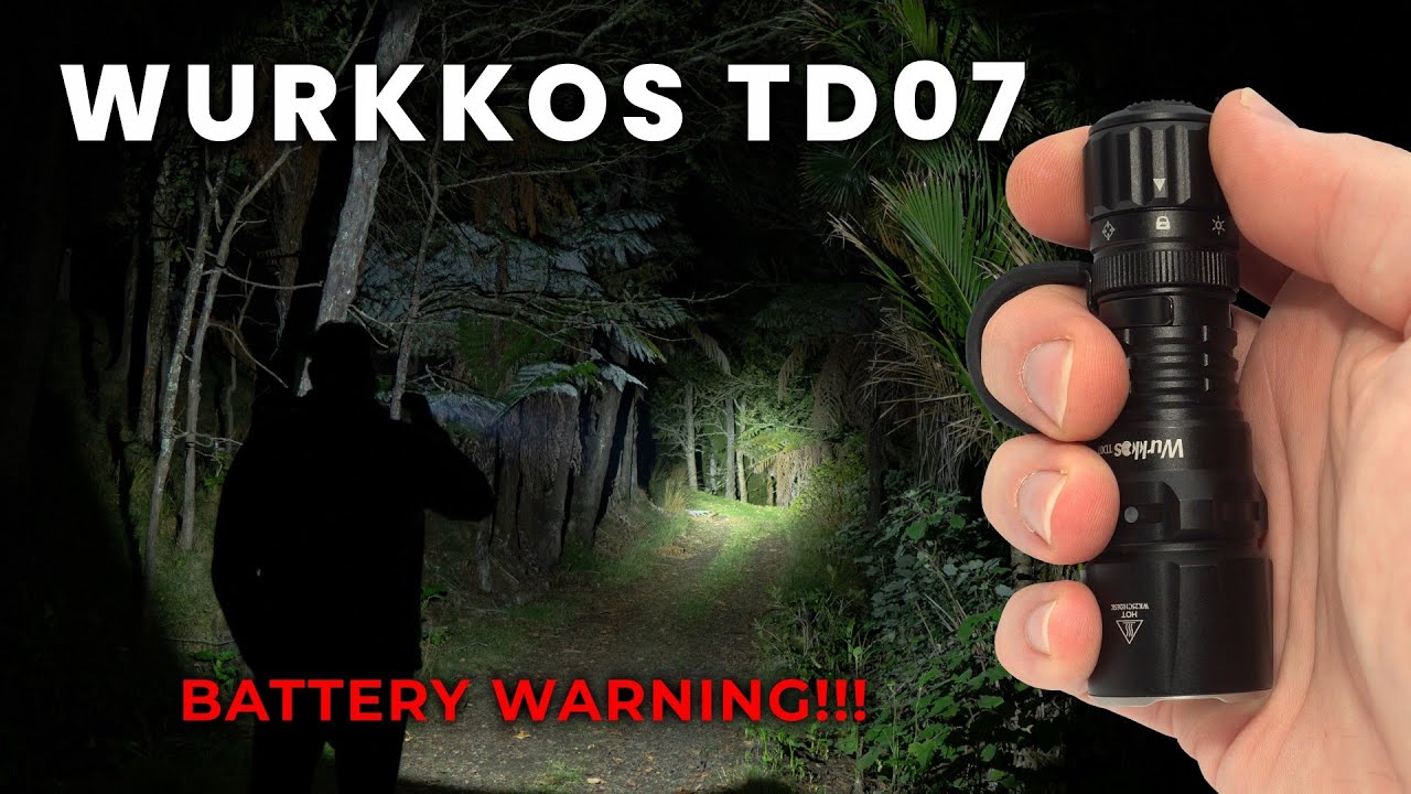 Wurkkos TD07 Flashlight - SERIOUS BATTERY WARNING!!