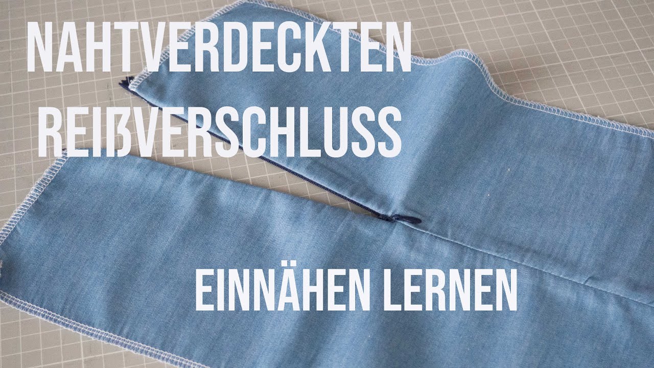 Nahtverdeckten Reißverschluss einnähen lernen mit Annas Nähschule