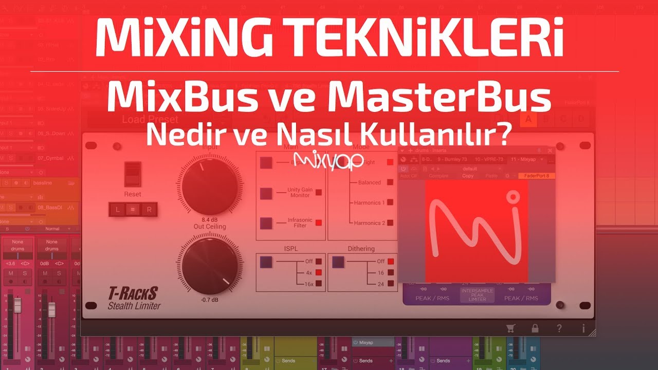 Mixing Teknikleri - Mixbus ve MasterBus Nedir Nasıl Kullanılır?