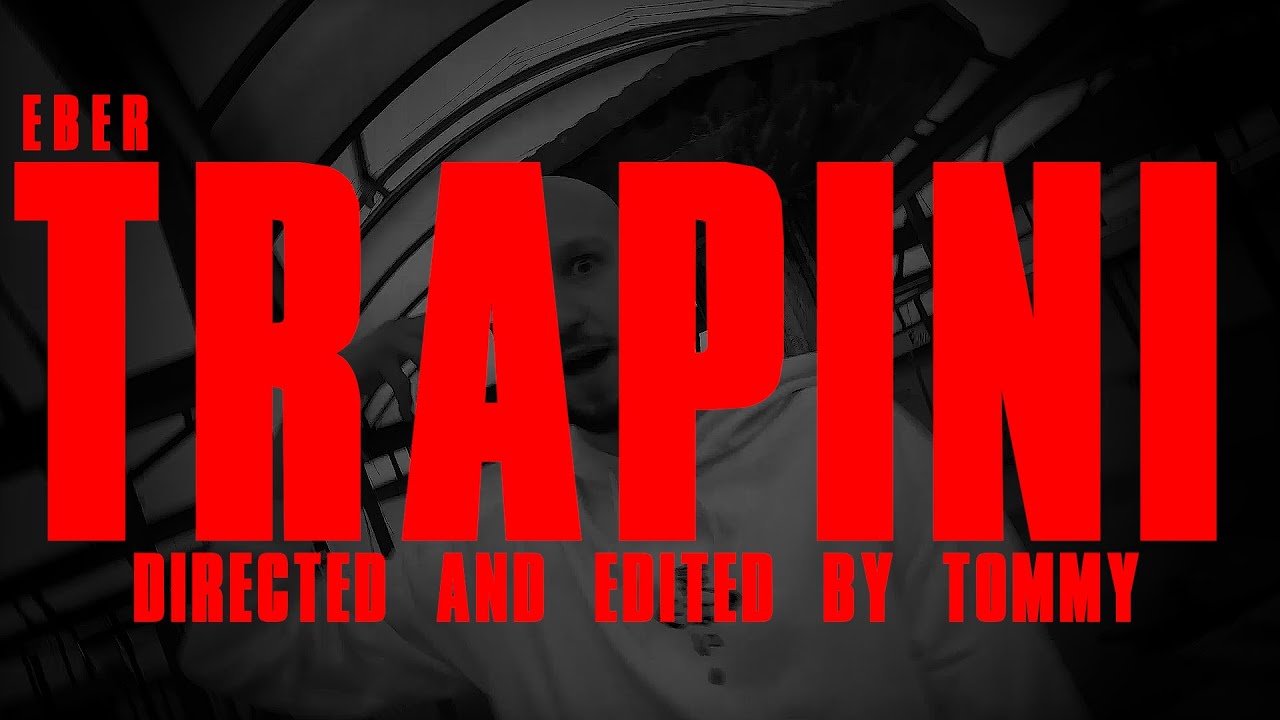 EBER TRAPINI (prod. WLDN) [🎥: dir.by.tommy]
