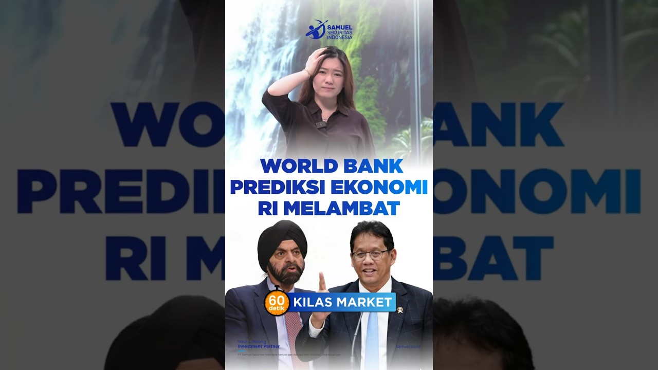World Bank, Prediksi Ekonomi RI Melambat