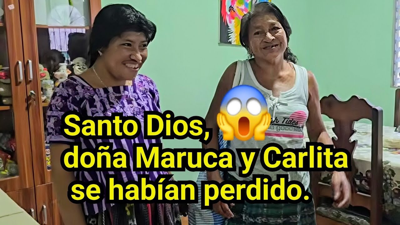 😱TREMENDO SUSTO SE LLEVARON DOÑA MARUCA Y CARLITA; SE PERDIERON POR ANDAR BUSCANDO A SU HERMANO.😱