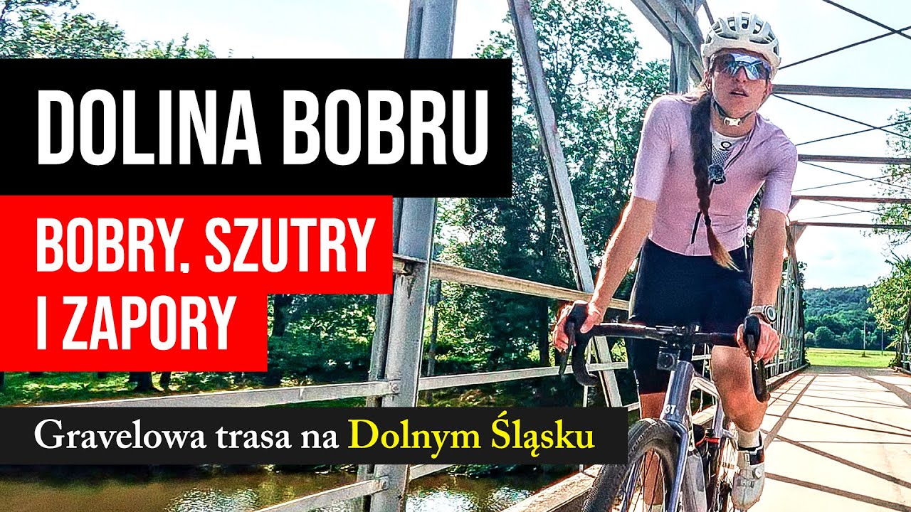 Bobry, szutry i zapory – co kryje Dolina Bobru? Gravelowa trasa na Dolnym Śląsku.