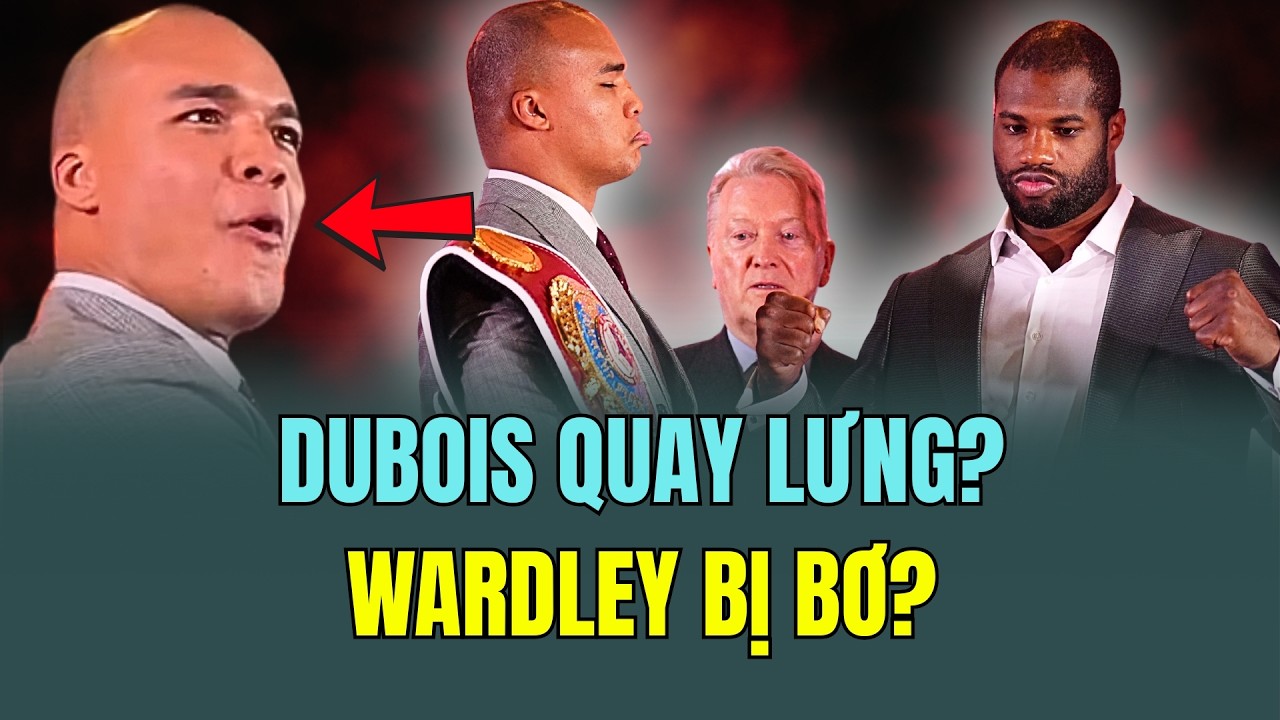 Tin Quyền Anh mới nhất hôm nay: Dubois vs Wardley Lần Đầu ĐỐI MẶT! Vì Sao TỪ CHỐI Bắt Tay?
