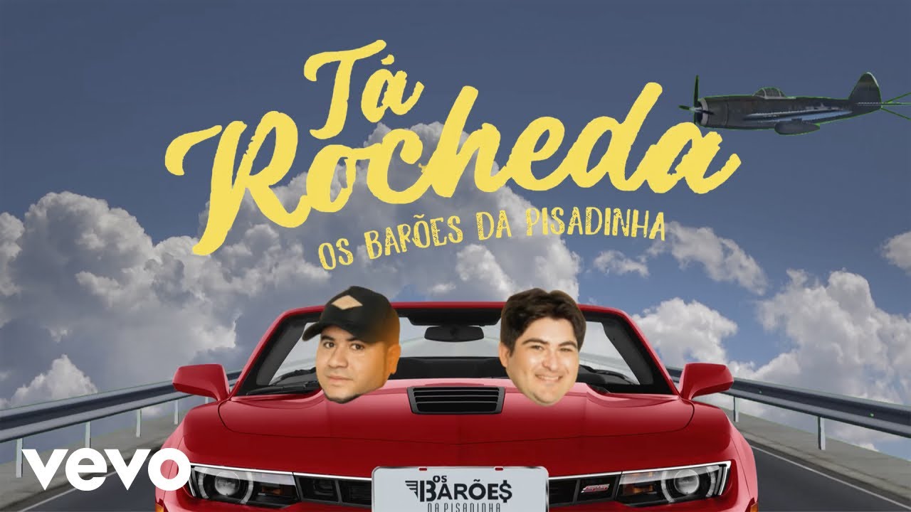 Os Bar&otilde;es da Pisadinha - T&aacute; Rocheda (Videoclipe Oficial)